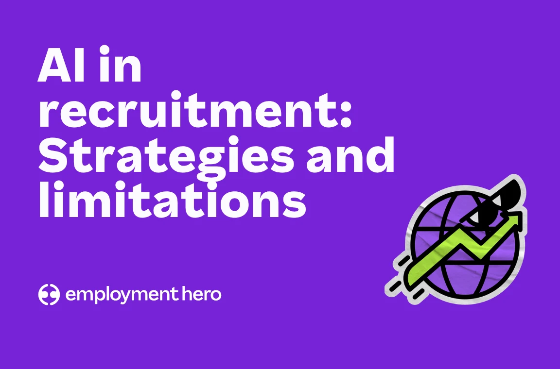 AI in recruitment: Strategies, ethics and limitations