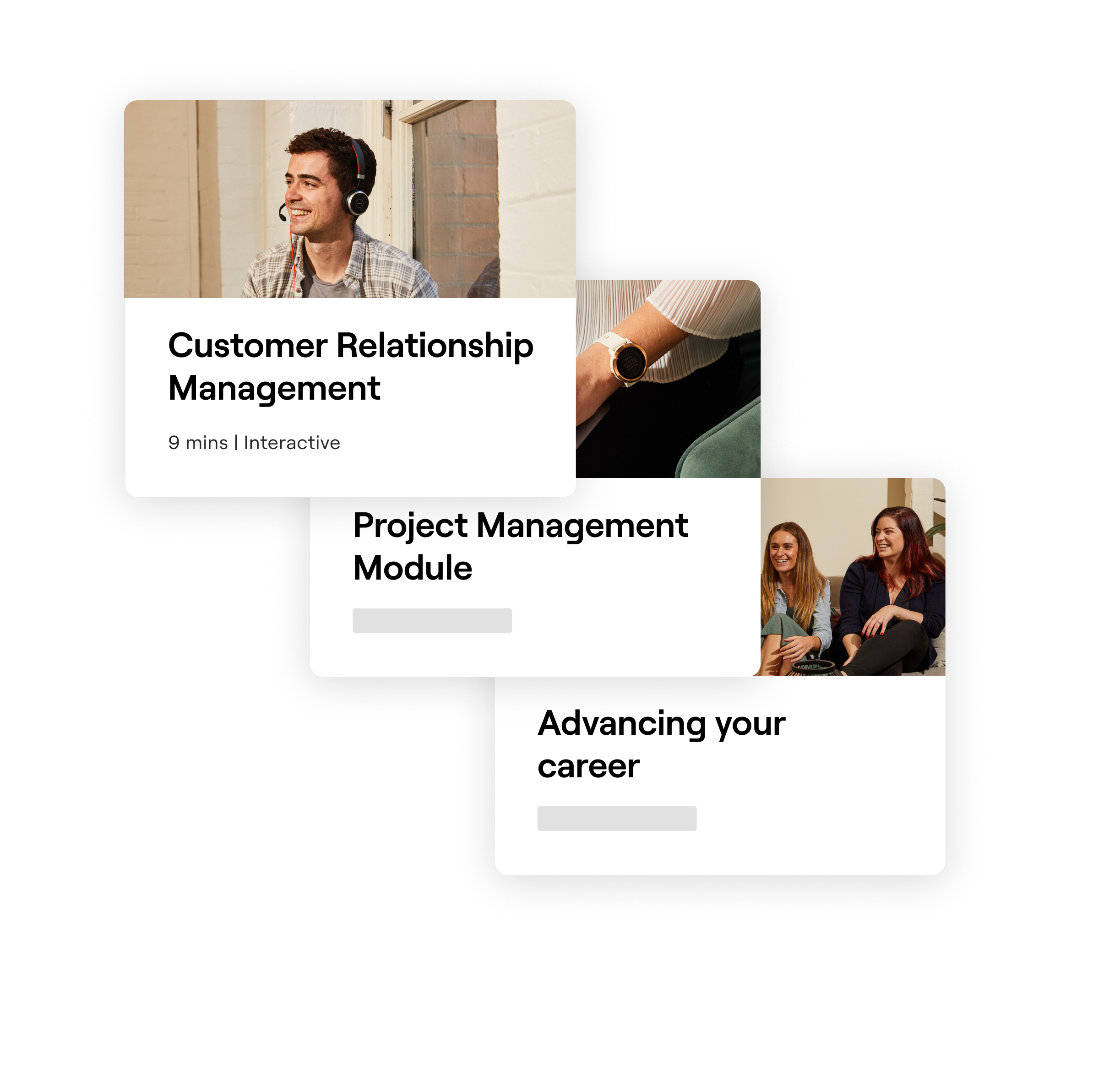 Stacked cards showcasing different learning modules, including 'Customer Relationship Management' with a 9-minute interactive tag, 'Project Management Module,' and 'Advancing your career.' Each card features an image and a title