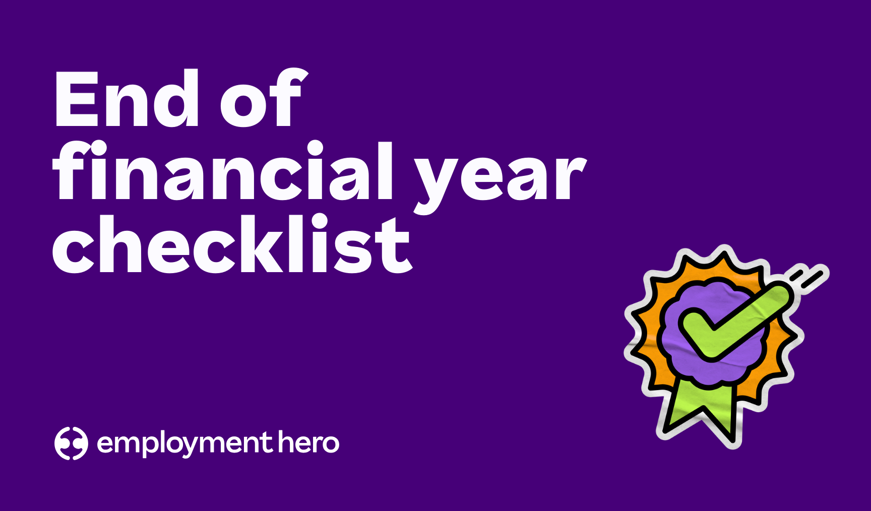 End of Financial Year HR and Payroll Checklist NZ [2025]