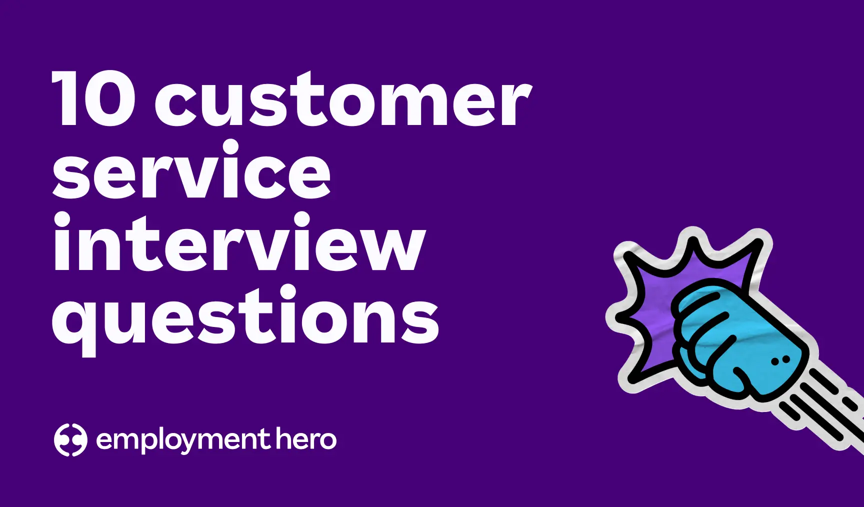 10 customer service interview questions for employers