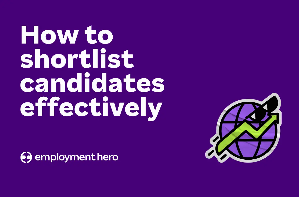 How to shortlist candidates effectively: A hiring guide for employers