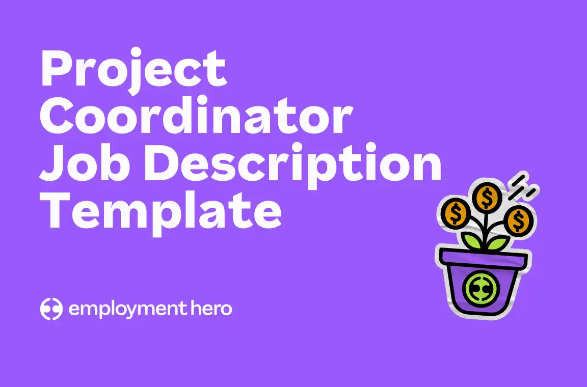 Alt text: "Purple background with bold white text reading 'Project Coordinator Job Description Template.' A cartoon potted plant grows money symbol flowers. Logo: 'employment hero.'"