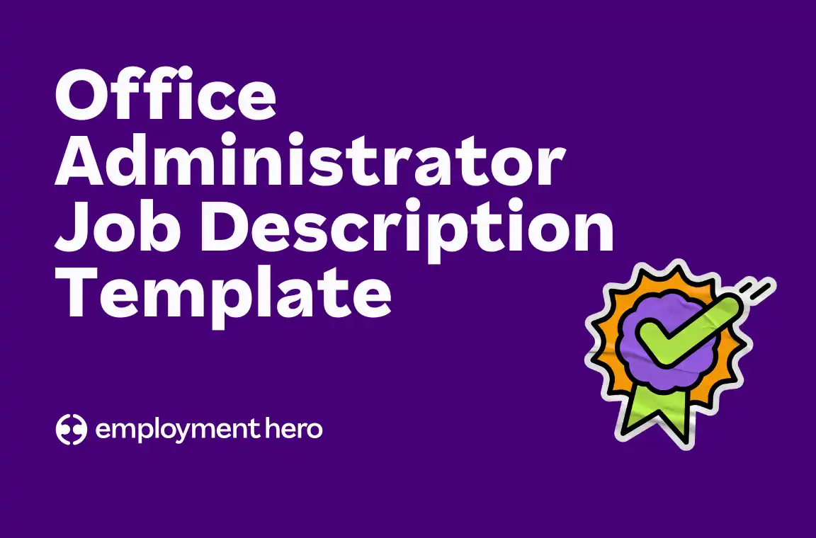 Office Administrator job description: Duties, skills and responsibilities