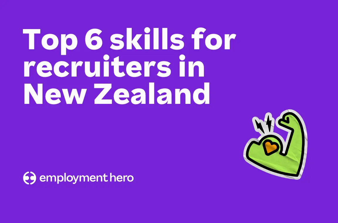 Top 6 skills for recruiters in New Zealand (2026)