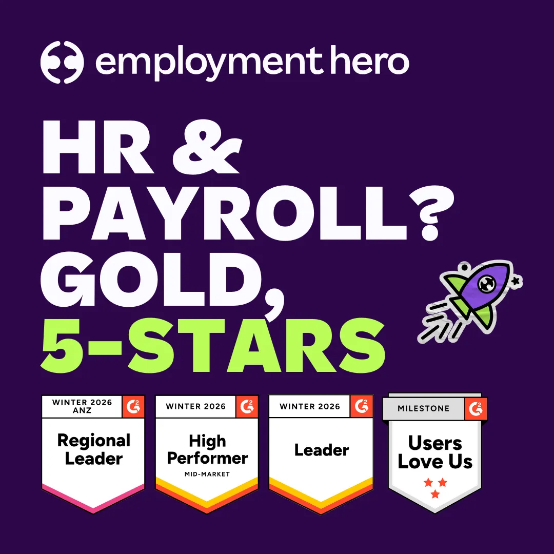 Employment Hero award graphic with text reading: HR & PAYROLL? GOLD, 5-STARS. Shows a rocket sticker and G2 Winter 2026 badges for ANZ Regional Leader, High Performer Mid-Market, Leader, and Users Love Us milestone.