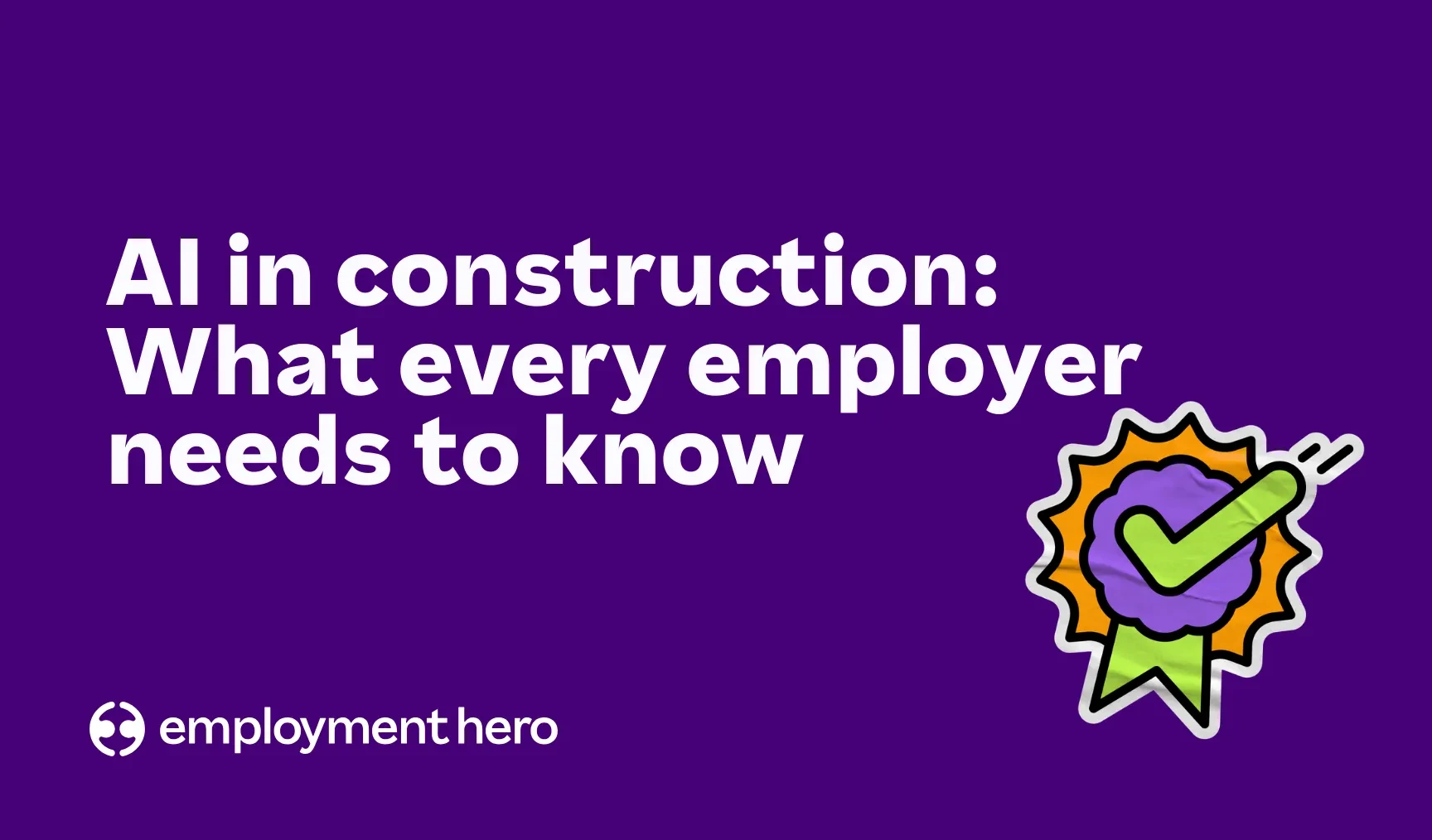 AI in construction: what every employer needs to know