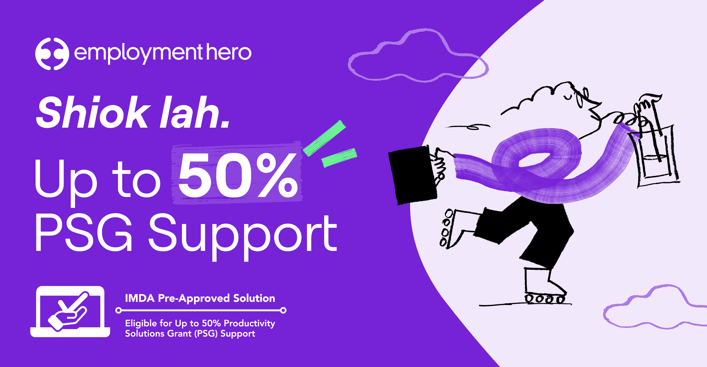 A promotional graphic from Employment Hero featuring the text 'Shiok lah. Up to 50% PSG Support' with details about the Productivity Solutions Grant (PSG). The design includes a playful illustration of a character roller-skating, carrying items, with vibrant purple and green accents