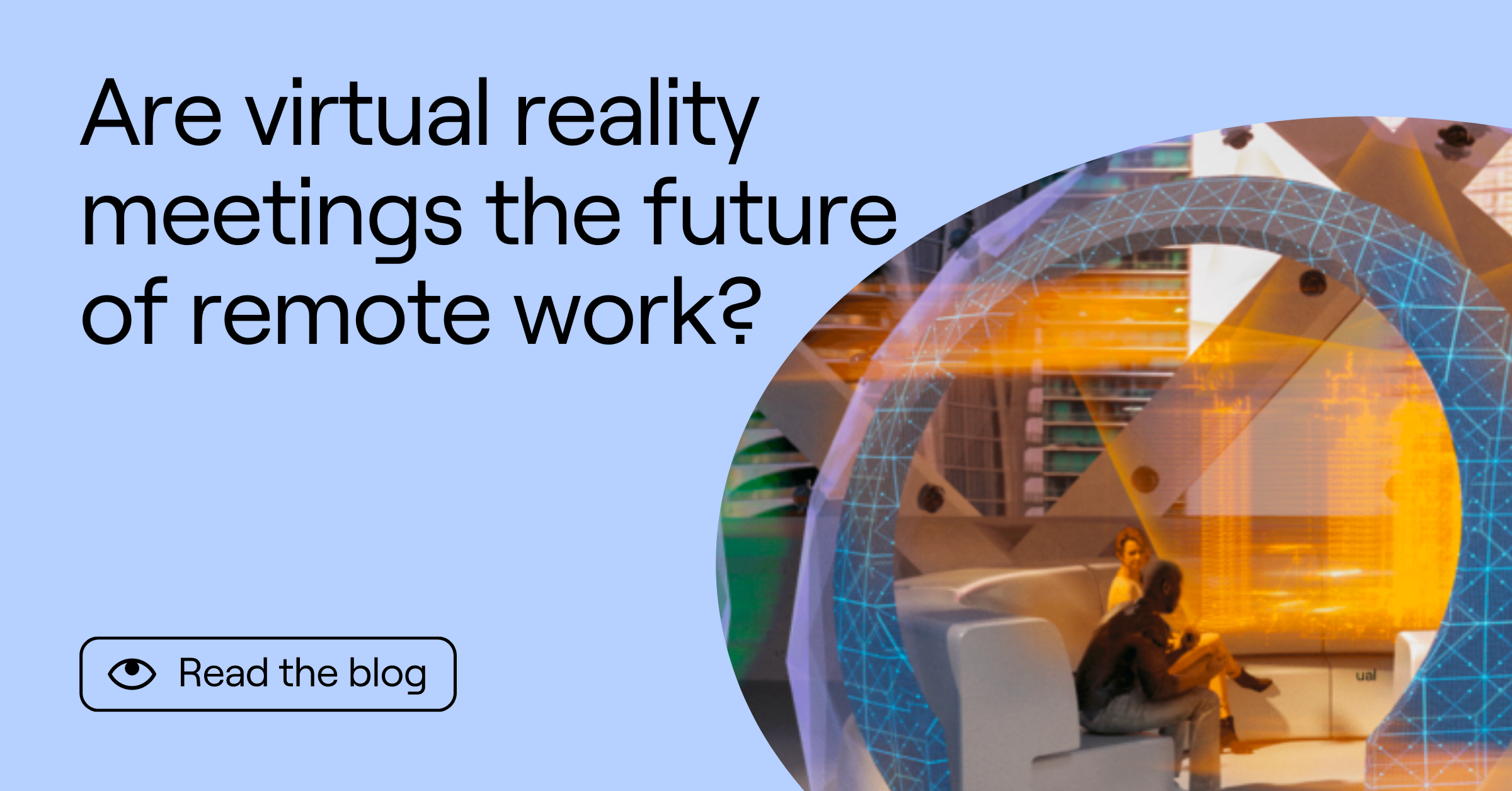 Are virtual reality meetings the future of remote work?