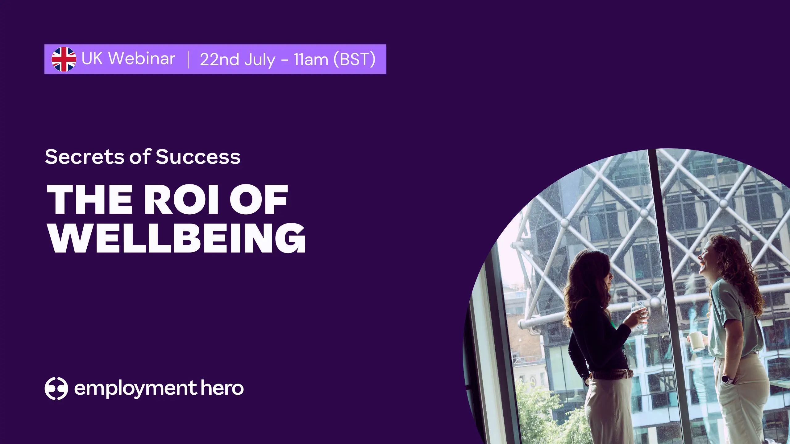 Secrets of Success: The ROI of Wellbeing
