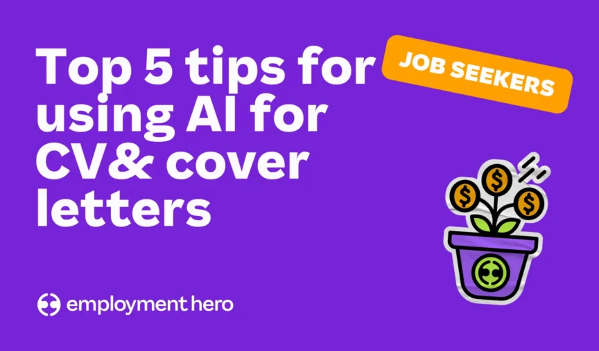 Top 5 tips for using AI for CV & cover letters
