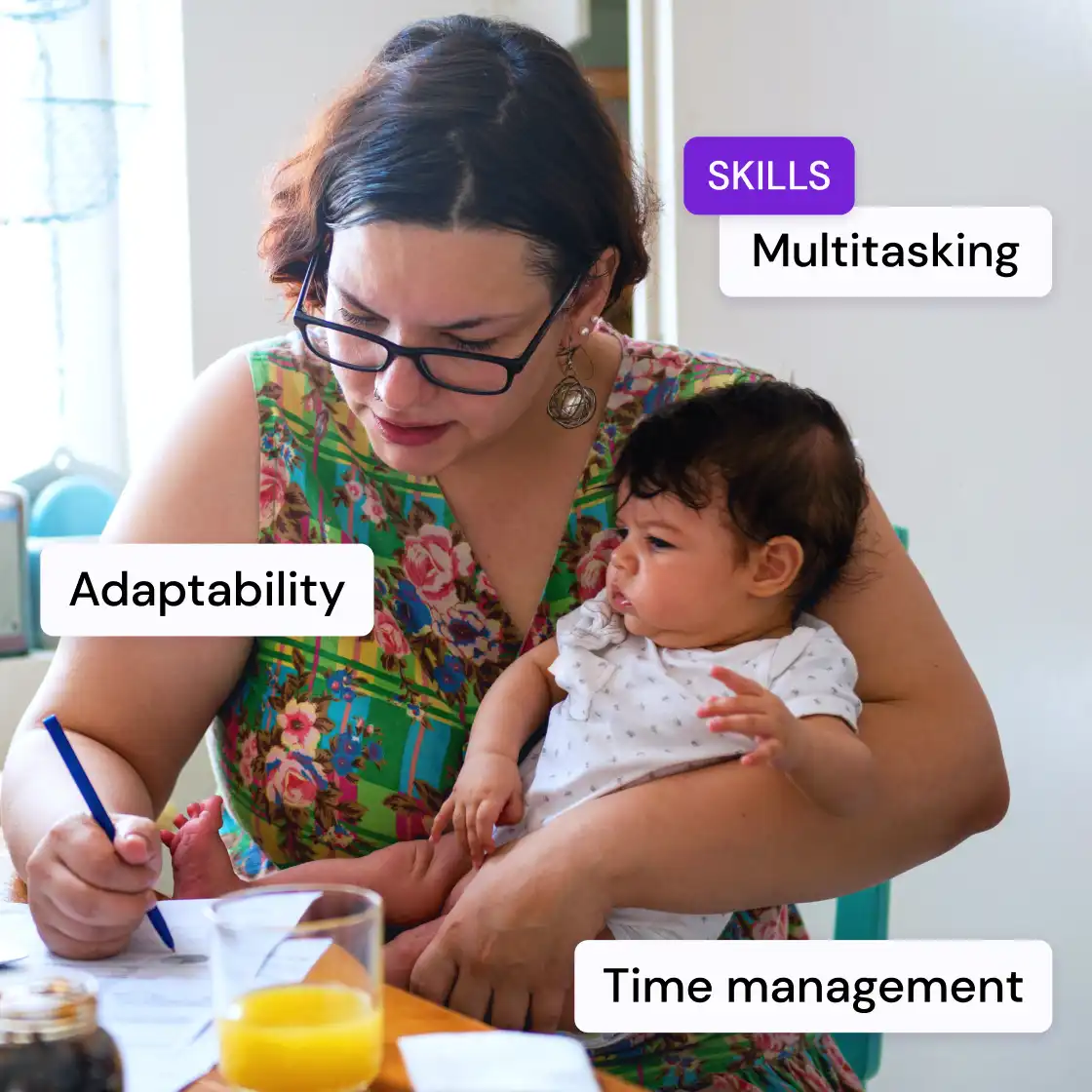 A woman multitasks at a table, holding a baby and writing. Text labels highlight skills: "Adaptability," "Multitasking," and "Time management." Bright, focused.