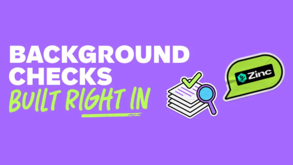 Illustration on purple background with 'Background Checks Built Right In' text. Includes stack of papers, magnifying glass, and a Zinc speech bubble.