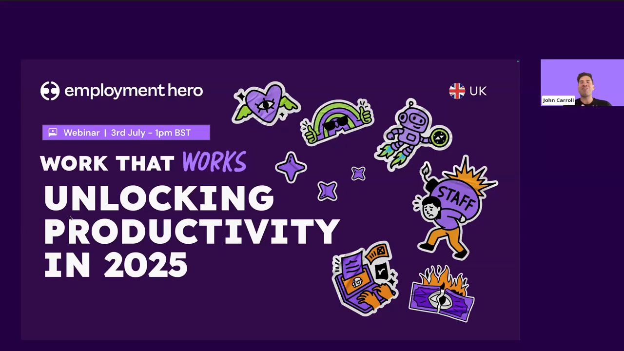 Work That Works: Unlocking Productivity in 2025 (UK Webinar)