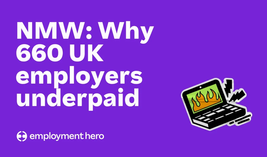 A purple Employment Hero banner titled "NMW: Why 660 UK employers underpaid" featuring a cartoon laptop illustration on fire.