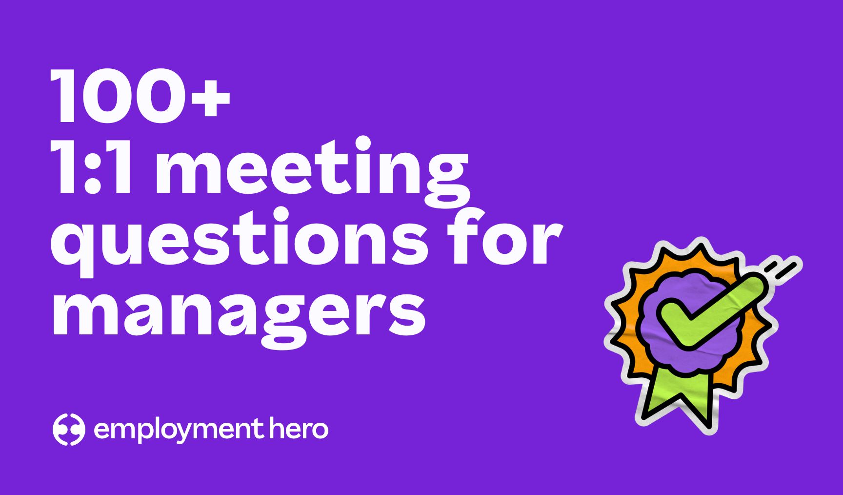 100+ one-on-one meeting questions for managers