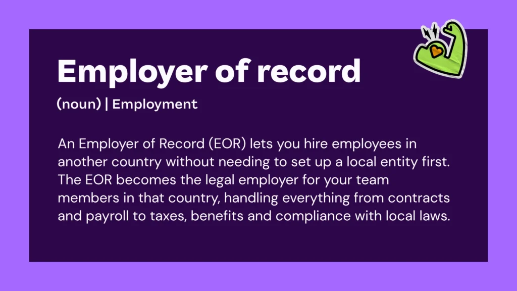 Purple background with text defining 'Employer of Record' in employment. Describes EOR as managing hiring abroad, handling contracts, payroll, taxes, and legal compliance. Heart and globe emoji in top right corner.