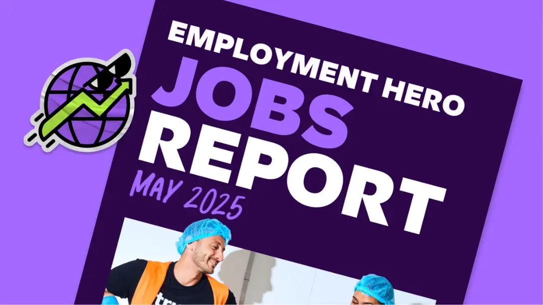 Employment Hero Jobs Report May 2025