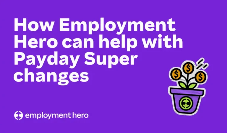 How to prepare for Payday Super now with Employment Hero