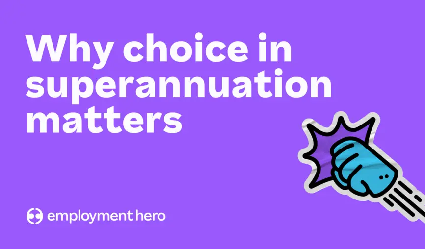 Why choice in superannuation matters