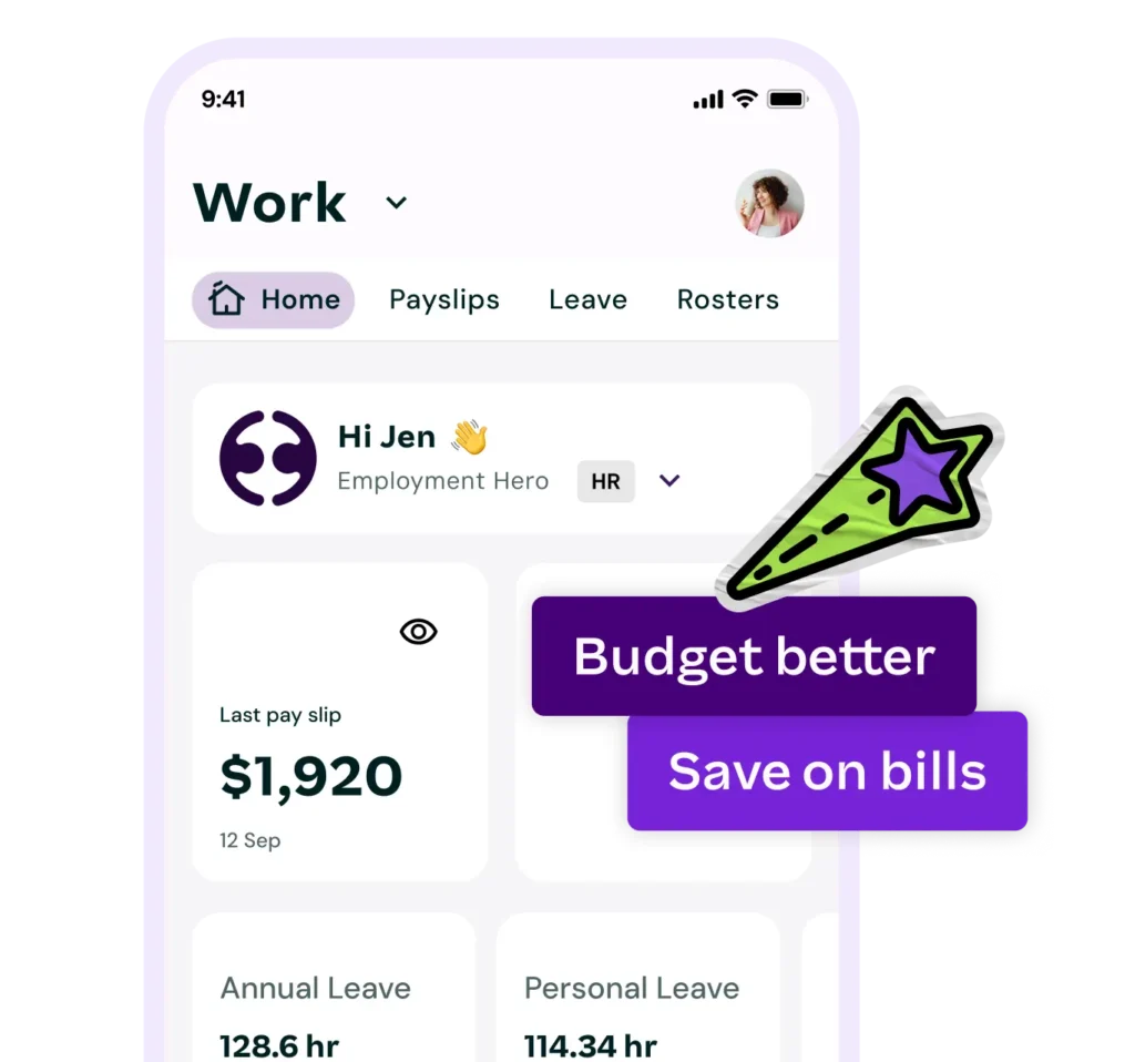 Mobile screen showing Jen’s payslip details and leave balances, with callouts to “Budget better” and “Save on bills.”