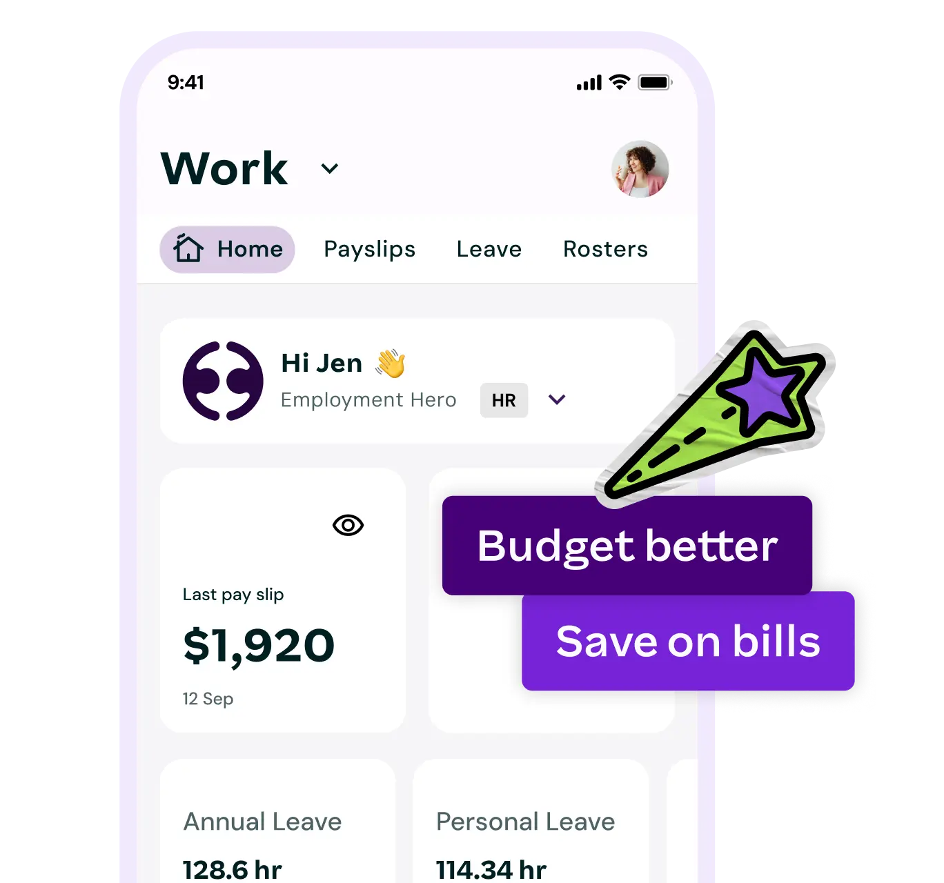 Mobile screen showing Jen’s payslip details and leave balances, with callouts to “Budget better” and “Save on bills.”