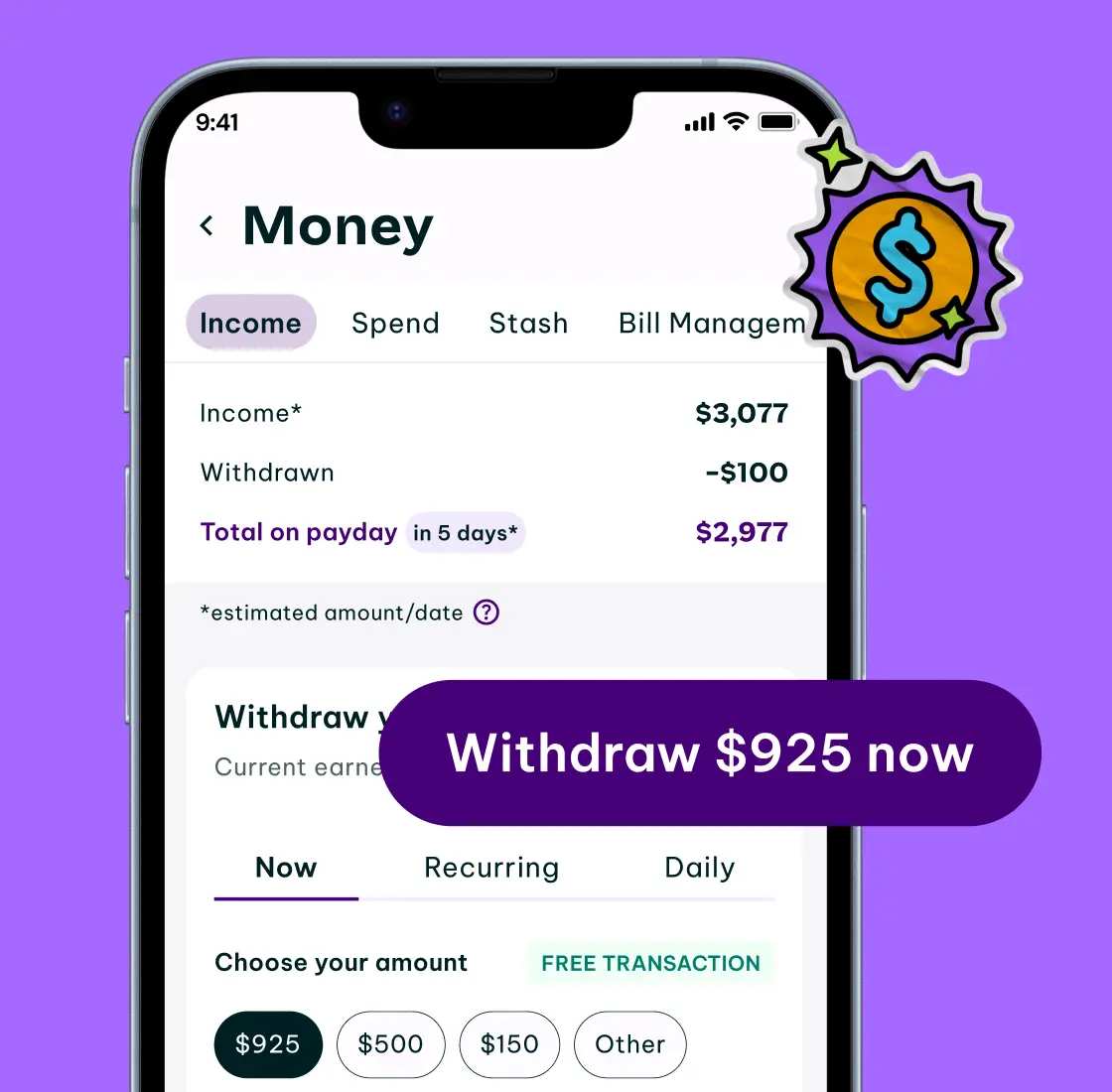 A smartphone screen displays a money management app showing income, withdrawal, and an option to withdraw $925 now.
