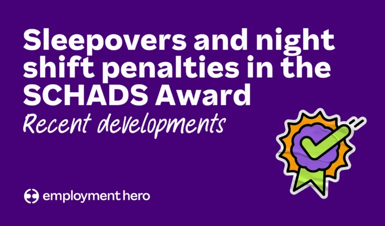 Sleepovers and night shift penalties in the SCHADS Award: recent developments