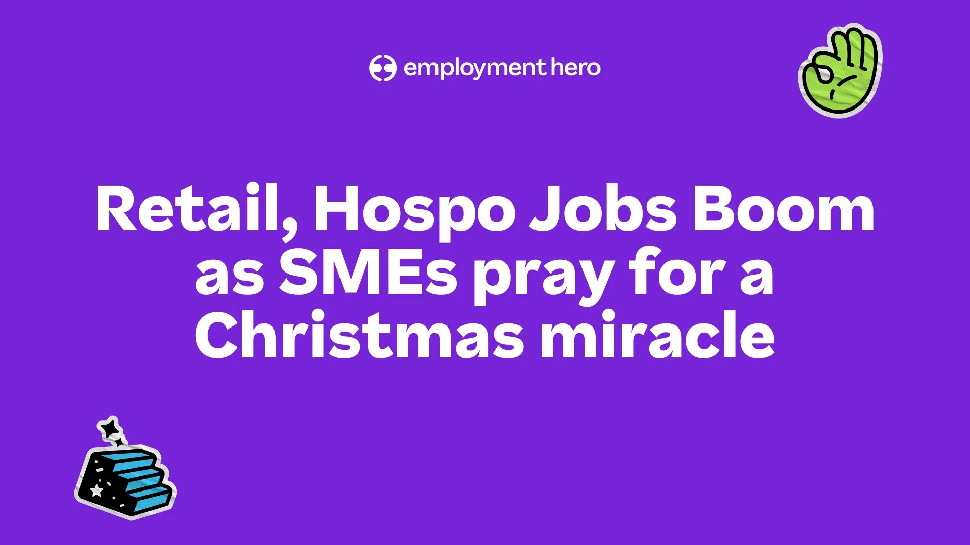 Retail, Hospo Jobs Boom as SMEs pray for a Christmas miracle