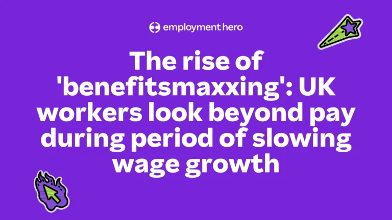 The rise of ‘benefitsmaxxing’: UK workers look beyond pay during period of slowing wage growth