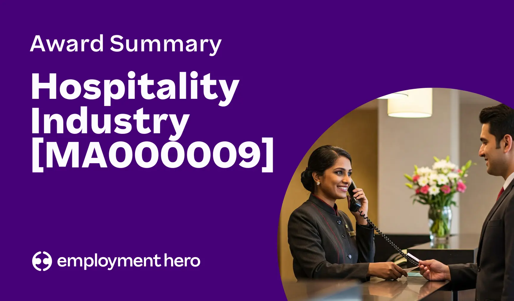 Hospitality Industry (General) Award Summary [MA000009]