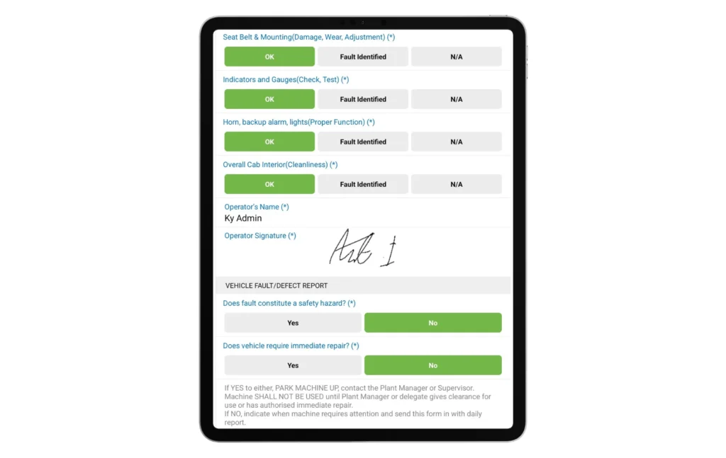 A digital form displayed on a tablet screen showing a vehicle inspection checklist. Each section includes items like seat belts, indicators, horn, and cab interior, with options marked "OK," "Fault Identified," and "N/A." The operator's name is noted, followed by a signature. Below, safety questions ask if faults are a hazard or need immediate repair, with options for "Yes" or "No." The tone suggests a routine vehicle safety inspection.