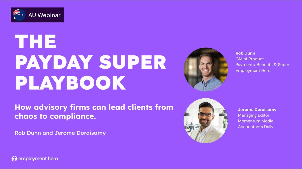 The payday super playbook: How advisory firms can lead clients from chaos to compliance