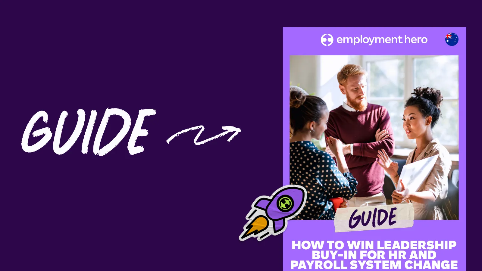 Your strategic guide to winning leadership buy-in for HR and payroll system change